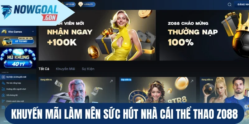 Khuyến mãi làm nên sức hút nhà cái thể thao Zo88