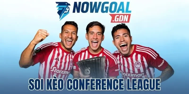 Nắm rõ yếu tố ảnh hưởng giải Conference League