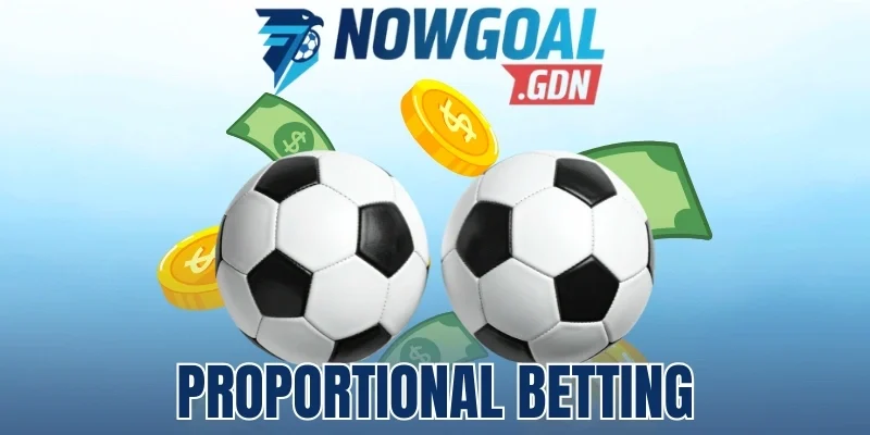 Proportional Betting - Điều Chỉnh Tiền Cược Tăng Cao Lợi Nhuận